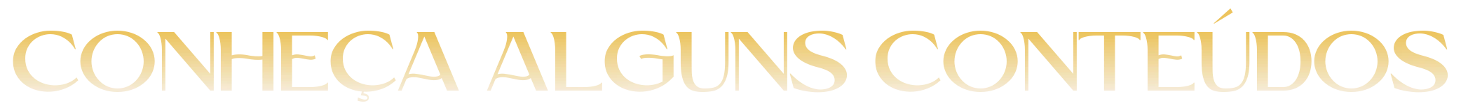 Conheça alguns conteúdos